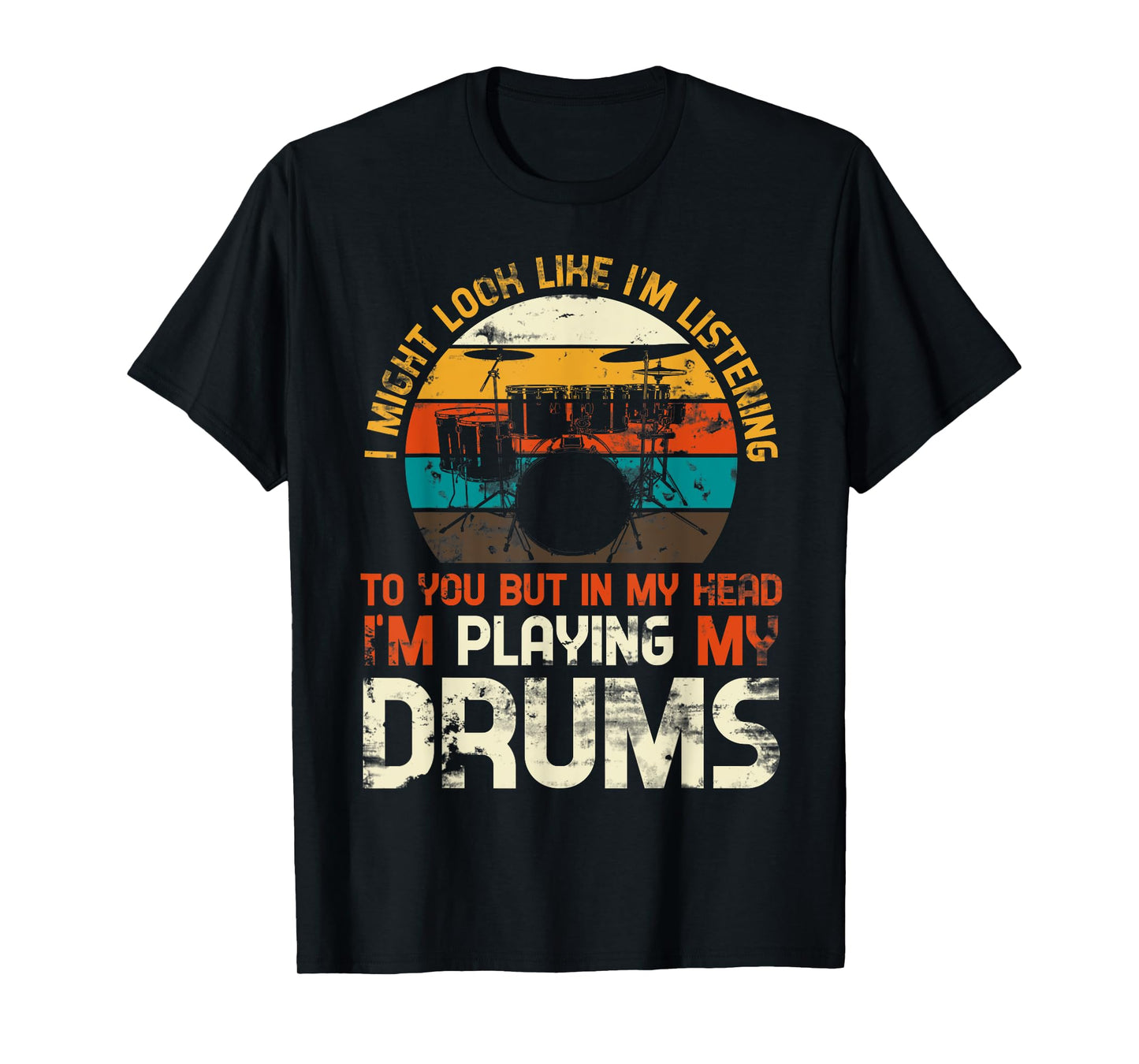 In My Head Im Playing Drums T-Shirt