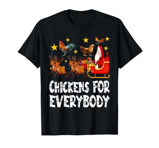 Chickens For Everybody Christmas Chicken Funny Xmas Santa T-Shirt