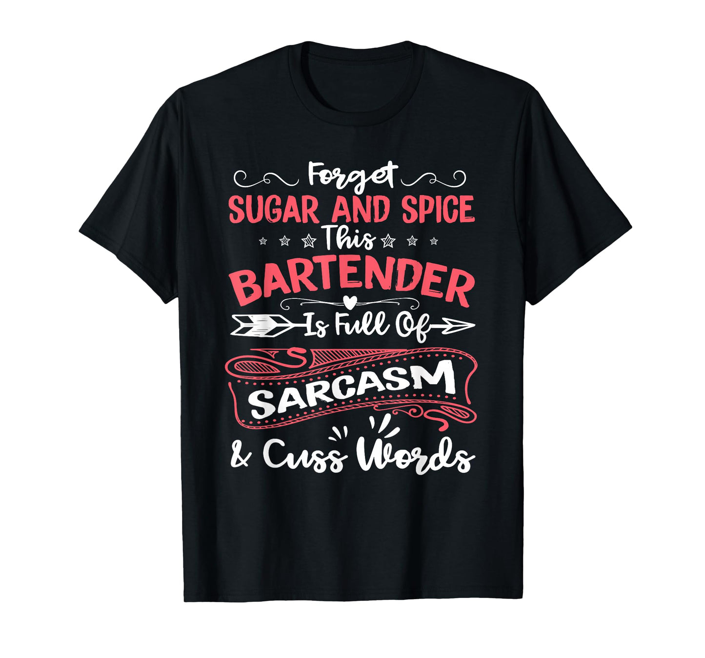 Funny Bartender Sarcastic Women Gift Aspiring Bartending Tee T-Shirt