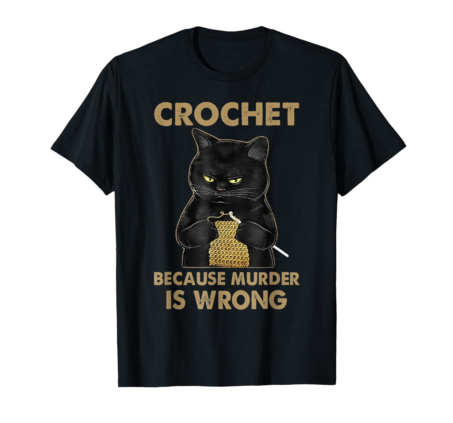 Crochet Because Murder is Wrong - Crochet Black Cat Yarn T-Shirt
