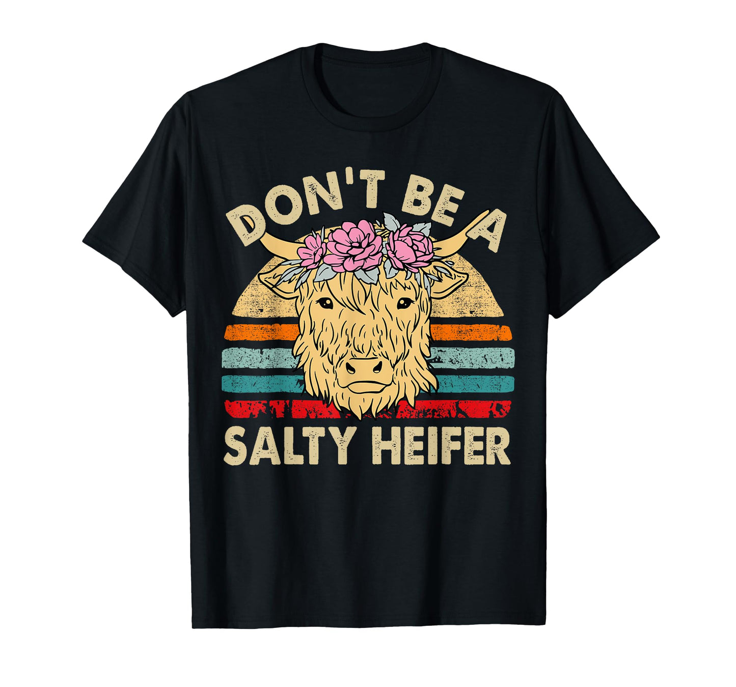 Scottish Highland Cow-Shirt Dont Salty Heifer Women Toddler T-Shirt