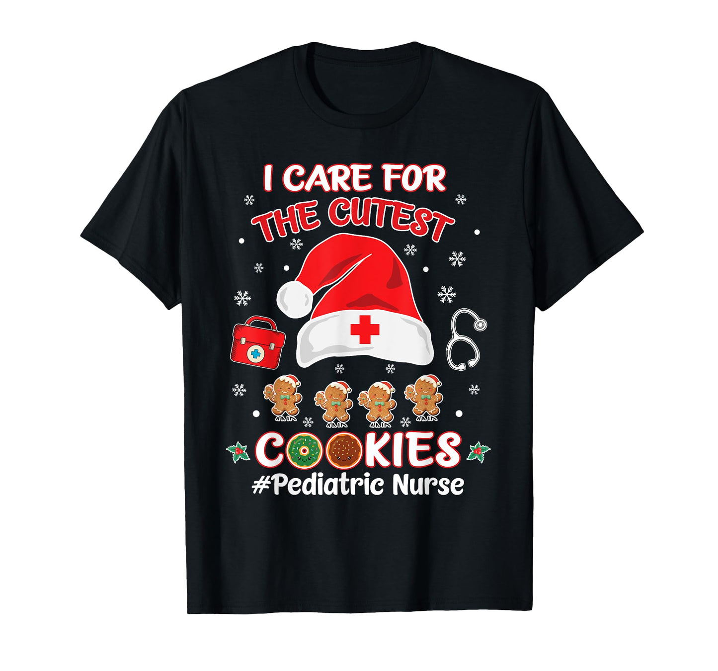 Christmas Pediatric Nurse I Care For The Cutest Cookies T-Shirt