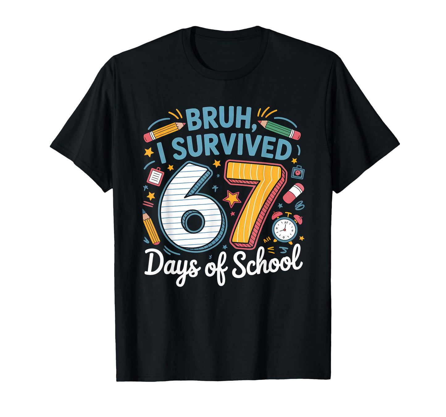 Bruh I Survived 67 Days of School Six Seven Kids Teacher T-Shirt