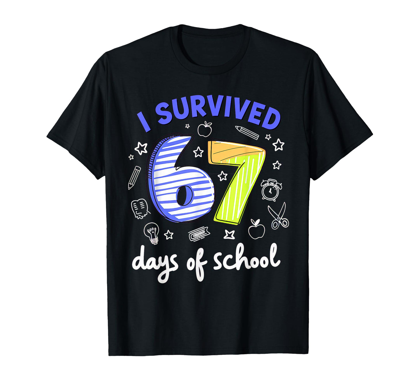 I Survived 67 Days of School Meme Teacher Student T-Shirt