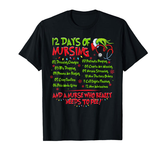 Christmas Nurse Funny 12 Days of Nursing Er Nicu PICU Rn T-Shirt