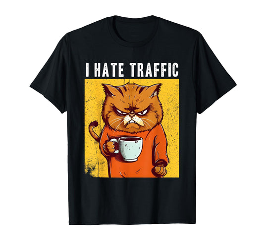 Angry cat drinking coffee I hate traffic funny cynical T-Shirt for Men Women