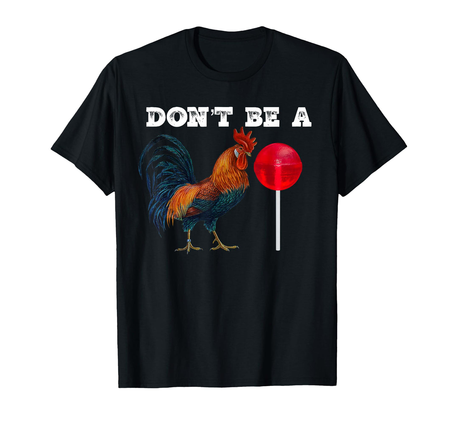 #Premium Rooster lollipop T-Shirt