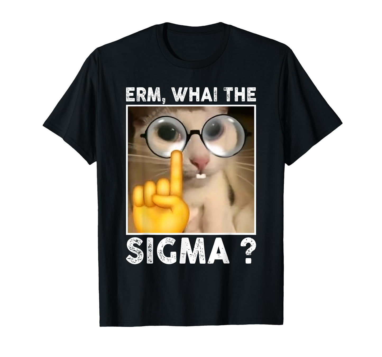 Erm, What The Sigma? Cat Meme Funny Cat with Sunglasses T-Shirt