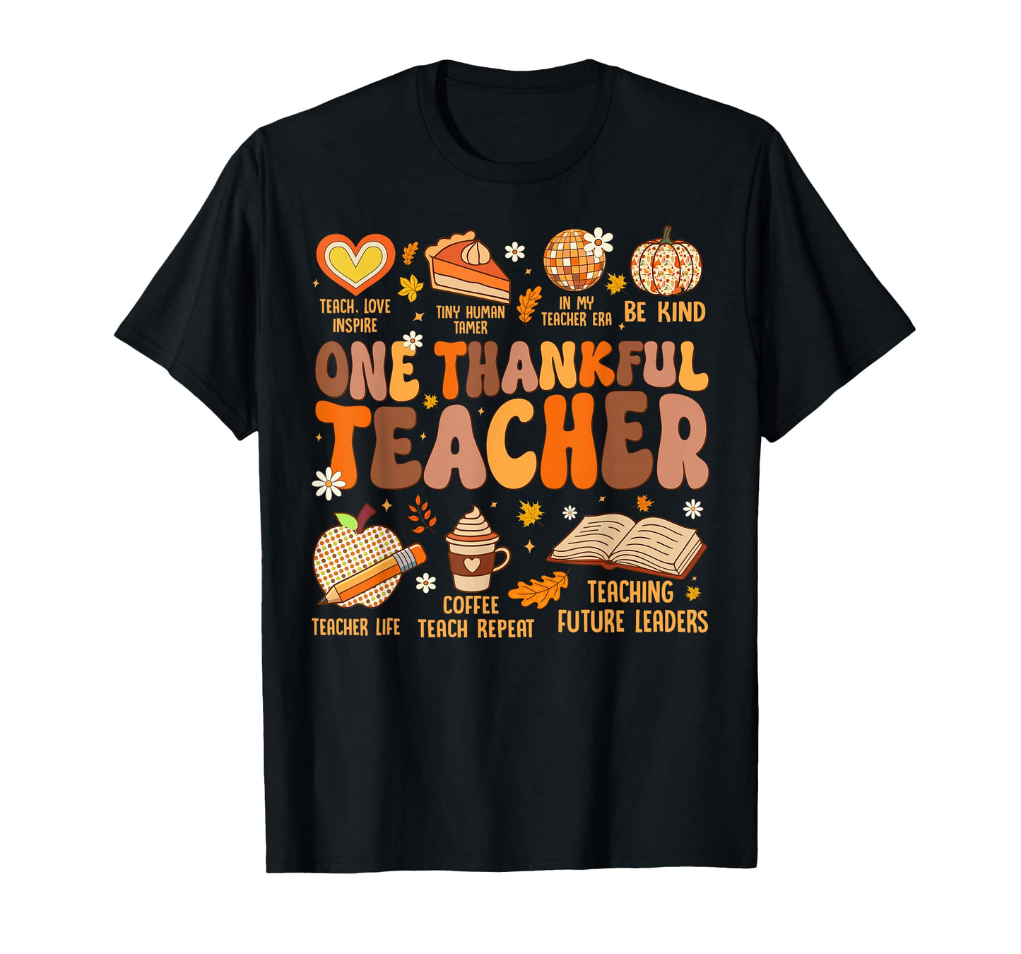 Fall Thanksgiving Teachers Women Kids One Thankful Teacher T-Shirt