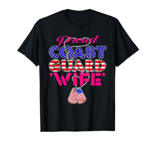 Proud US Coast Guard Wife US Flag Dog Tags Military Spouse Men Women T-Shirt