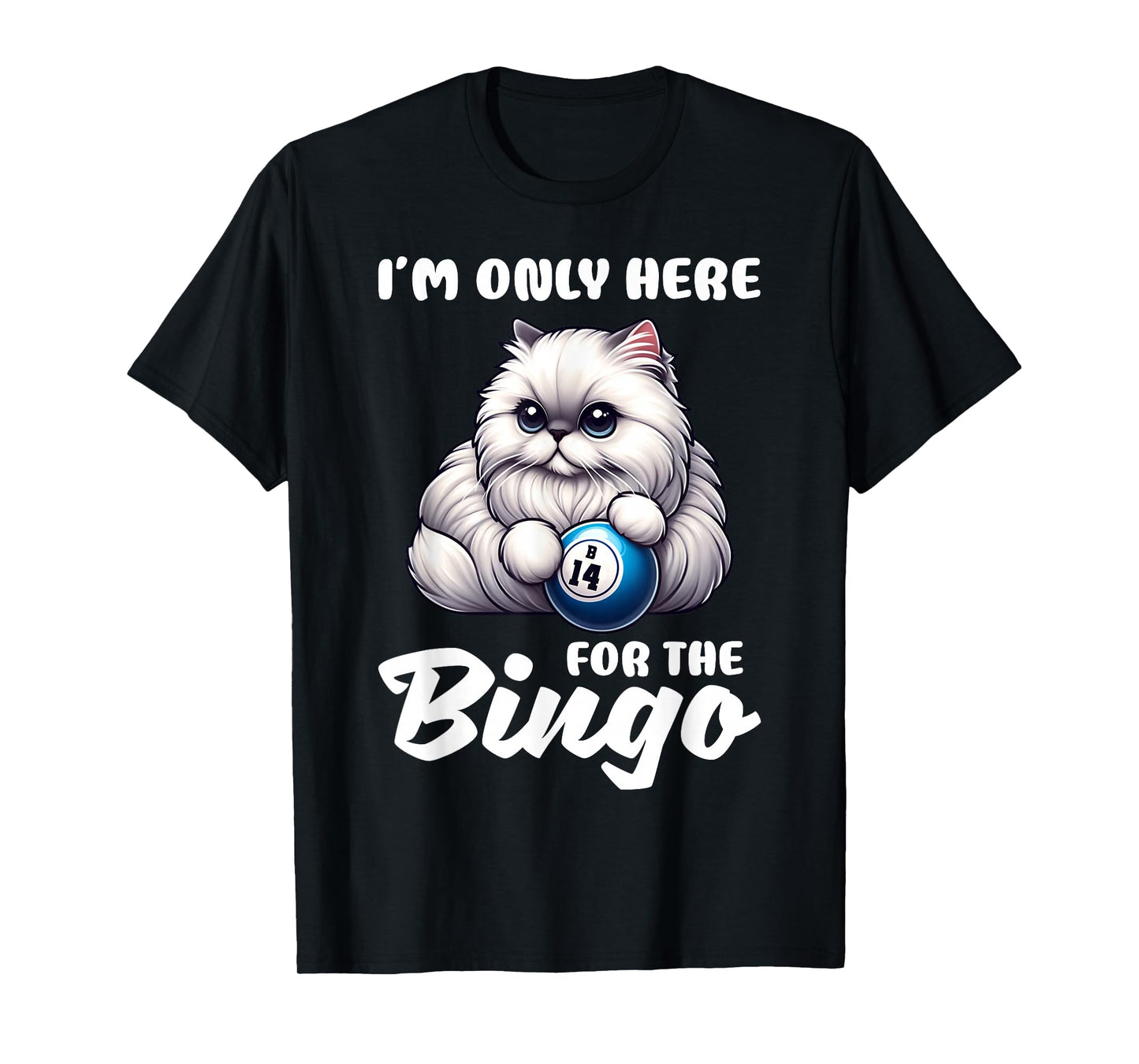 Funny I'm Only Here For The Bingo Night T-Shirt