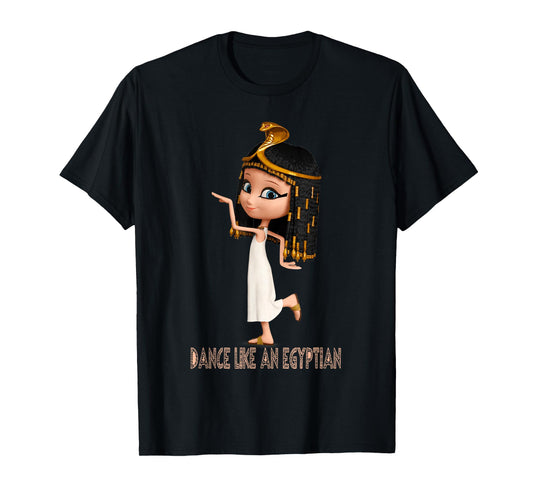 Dance like an Old Egyptian Queen Pharaoh family bday Xmas T-Shirt