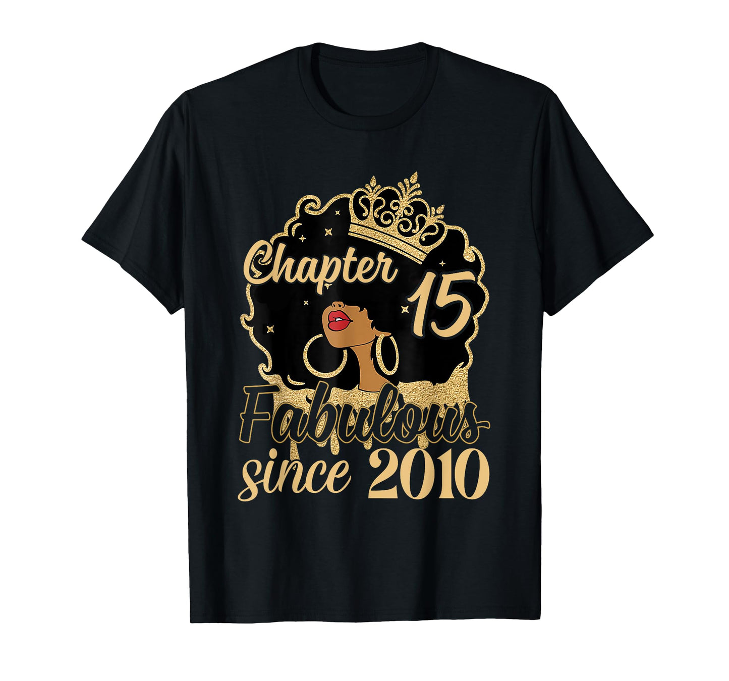 Chapter 15 Fabulous Since 2010 15th Birthday for Girls Women T-Shirt
