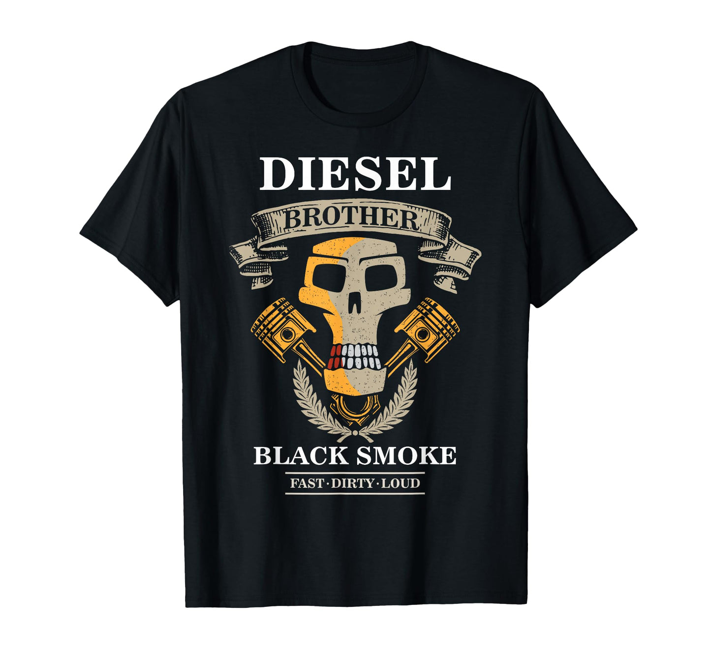 Diesel Brother Fast Loud Dirty | Powerstroke Black Smoke T-Shirt