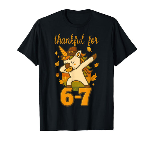Funny 67 Thanksgiving Unicorn Dabbing Six Seven Meme Girls T-Shirt