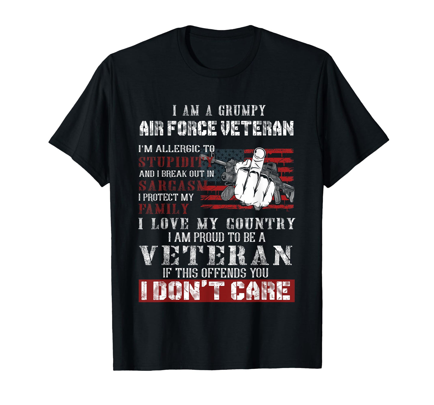 I Am A Grumpy Air Force Veteran, Retired Air Force Veteran T-Shirt