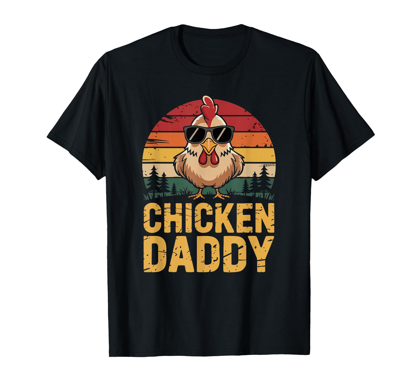 Chicken Daddy Funny Poultry Farming Father Who Raise Chicken T-Shirt
