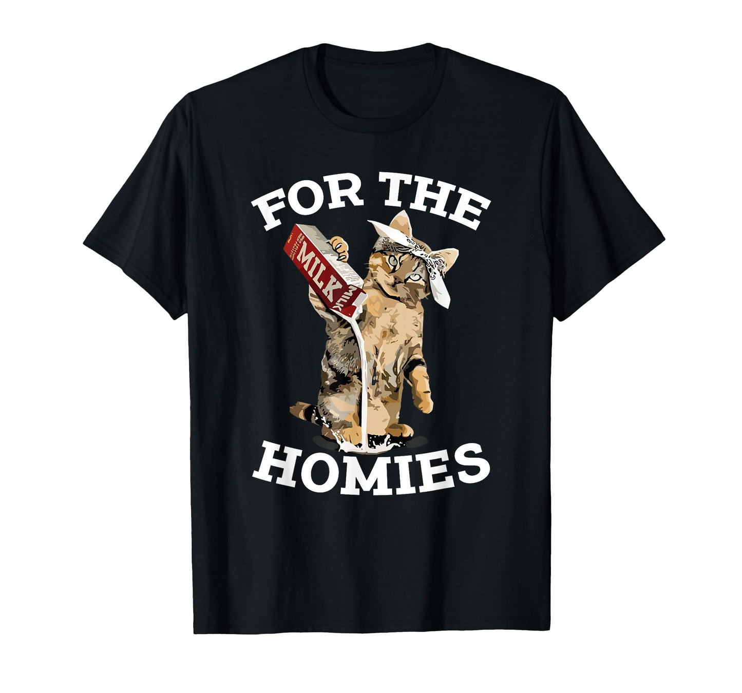 For The Homies Cat Pouring Milk Funny Meme Cute Milk Cats T-Shirt