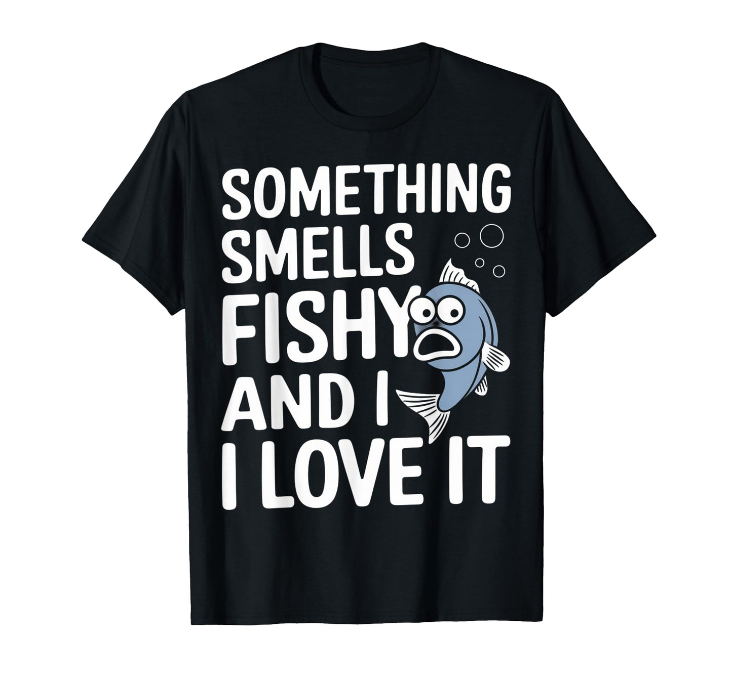 Smells Fishy Gift For Fisherman Short Funny Fishing Puns T-Shirt