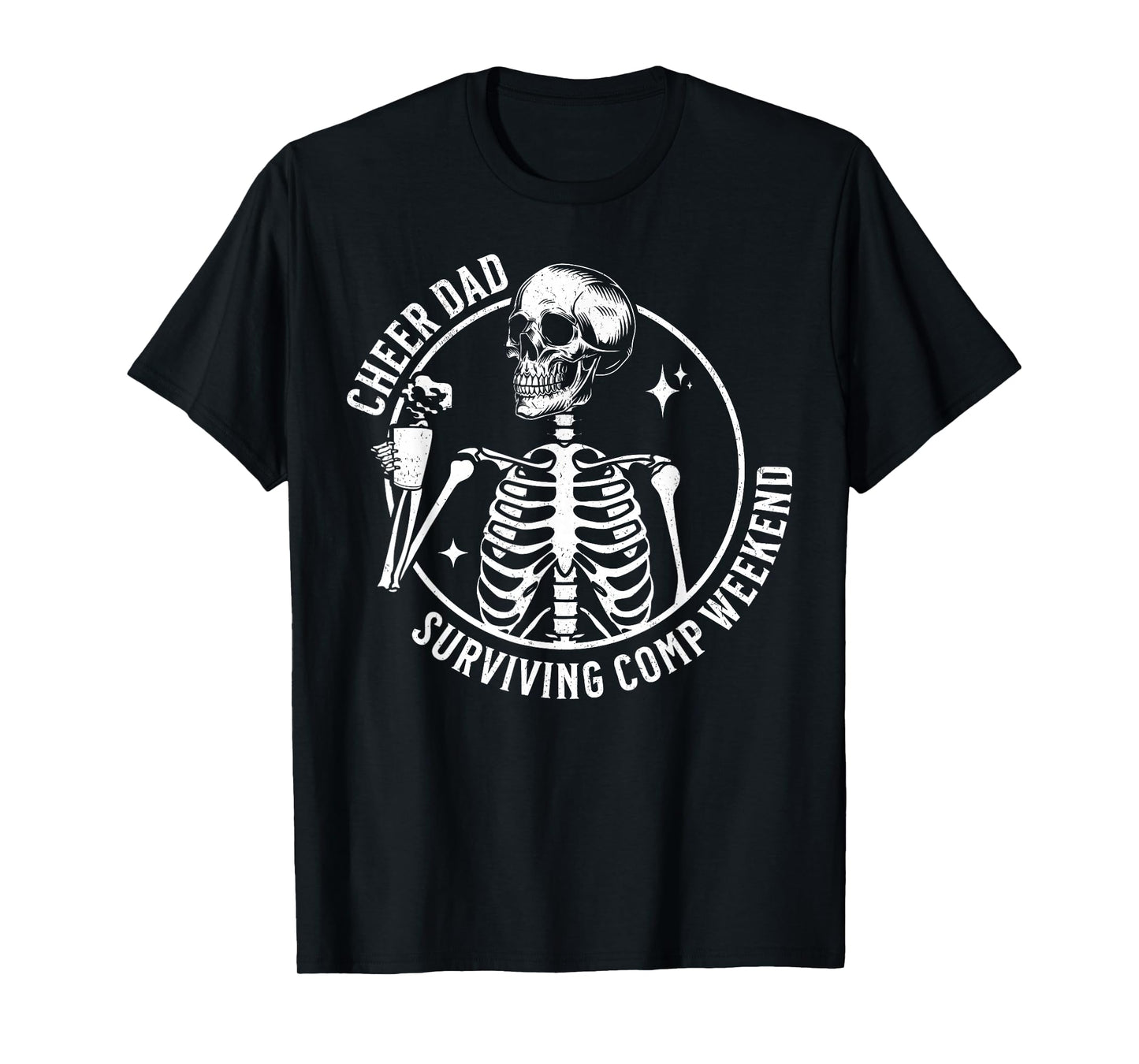 Skeleton Coffee Cheer Dad Surviving Comp Weekend Fathers Day T-Shirt