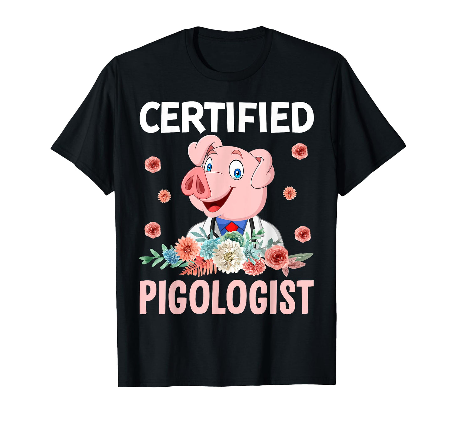 Certified Pigologist T-Shirt