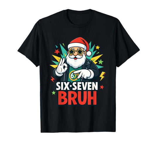 Bruh 67 Six Seven 6 7 Meme gen Alpha Christmas gen z Xmas T-Shirt