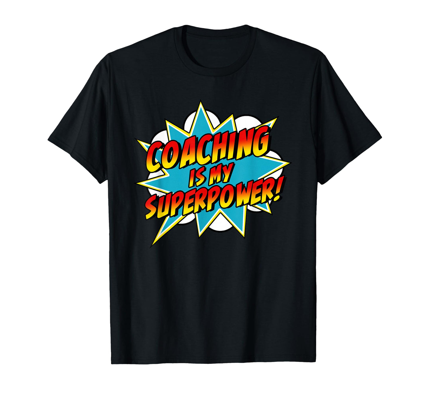 Coaching Is My Superpower | Retro Comic Coach T-Shirt