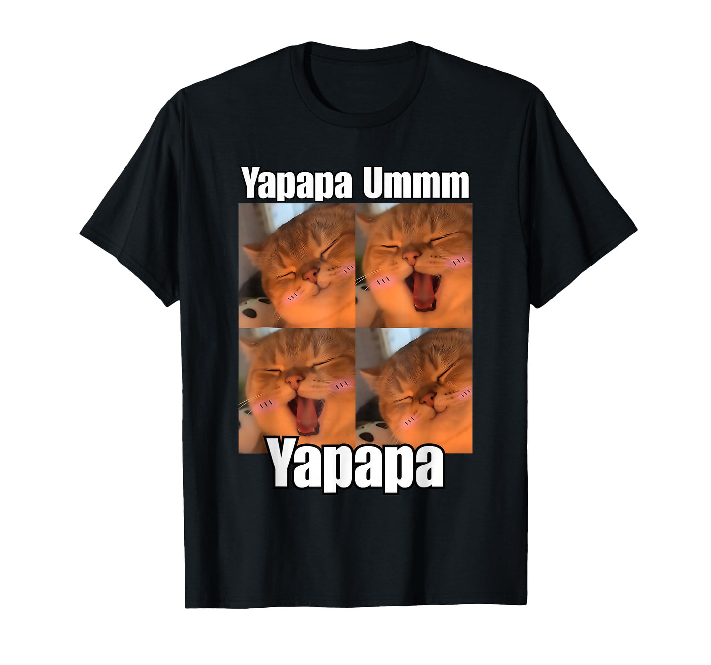 Yapapa Ummmm Funny Yapapa Cat Trendy Meme Trending Tee T-Shirt