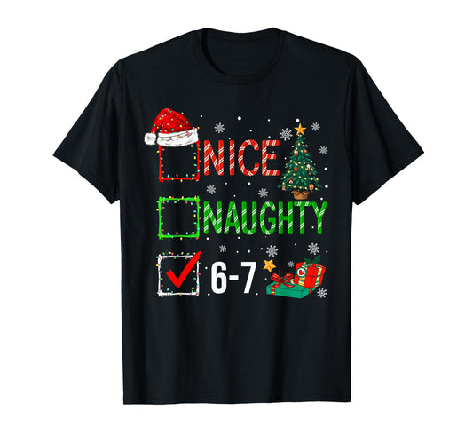 67 Meme Nice Naughty 67 Christmas Funny Six Seven Graphic T-Shirt