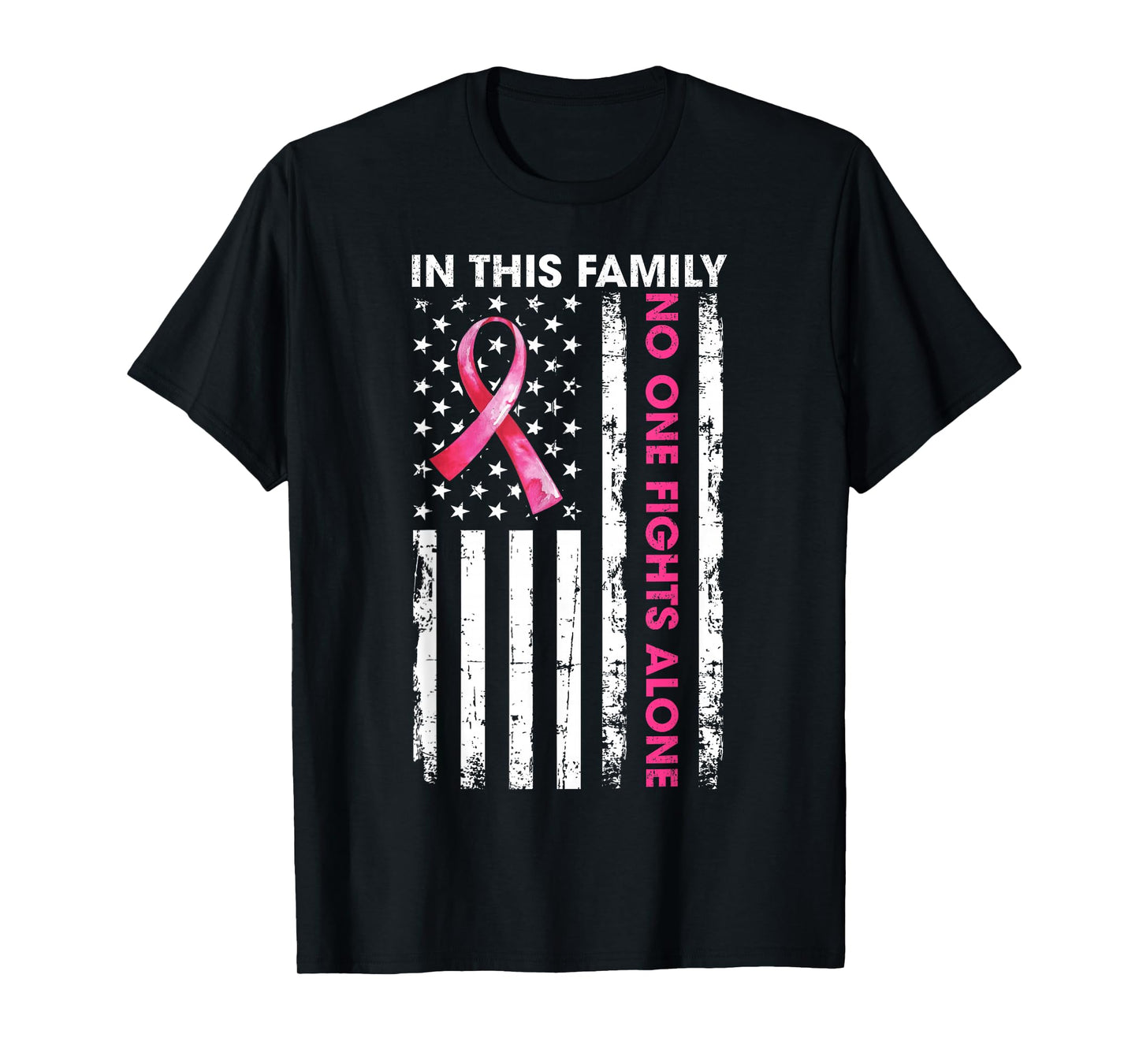 in This Family No One Fight Alone Breast Cancer Awareness T-Shirt