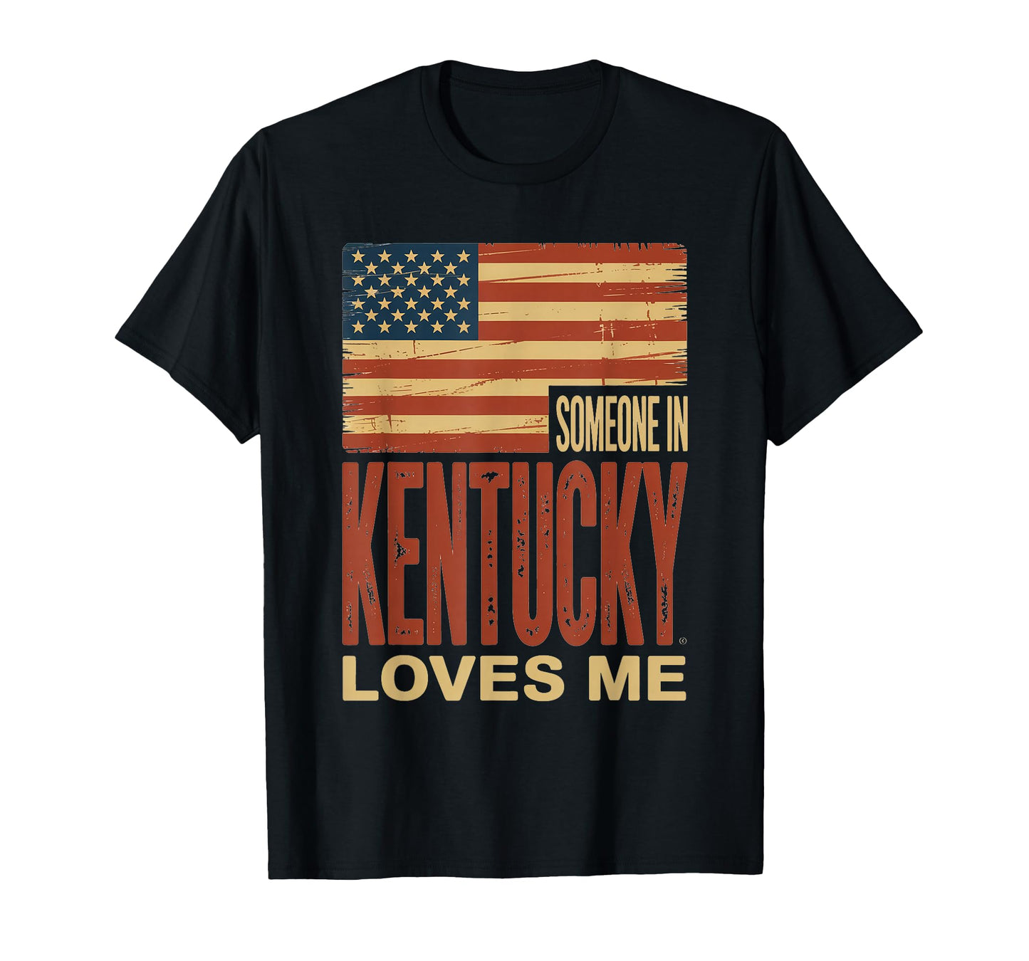 Someone in Kentucky Loves Me US Flag T-Shirt