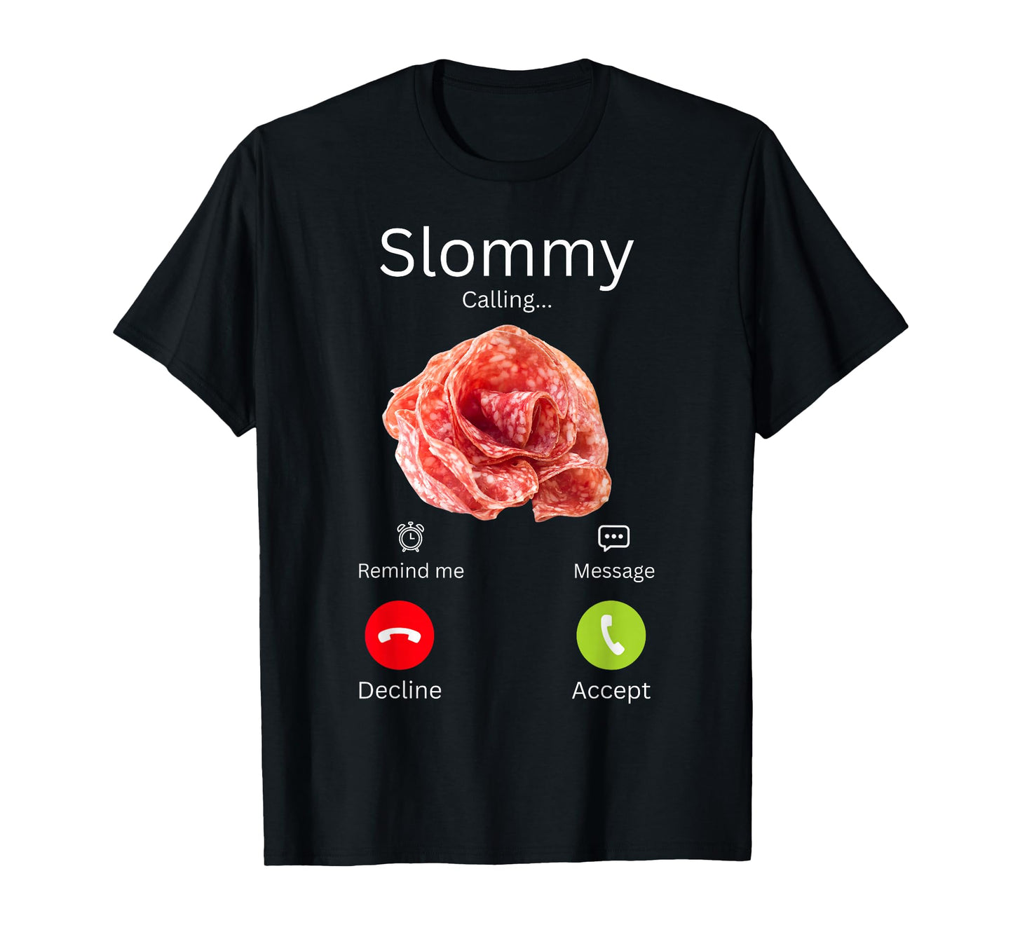 Slommy is Calling Misspelled Salami Funny Gen Z Meme T-Shirt