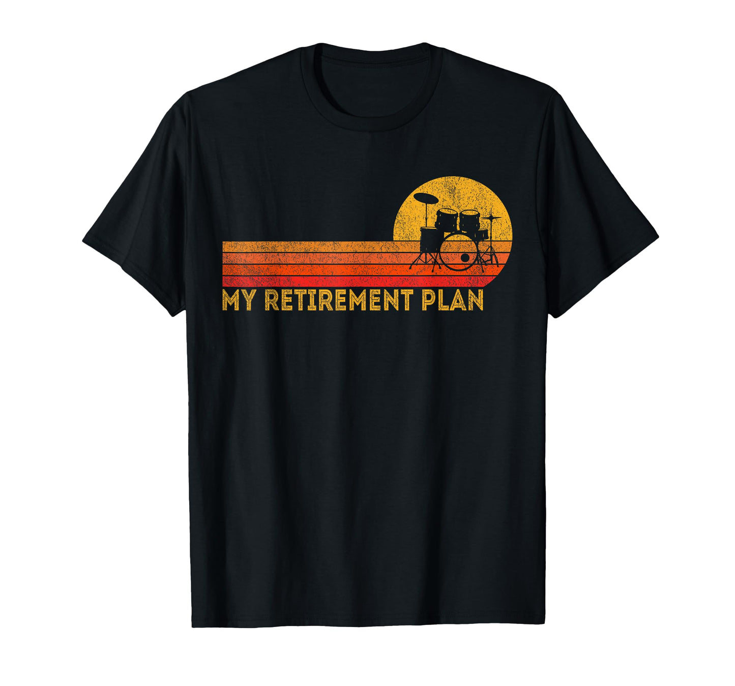 Funny Retired My Retirement Plan Drums Drummer Retro T-Shirt