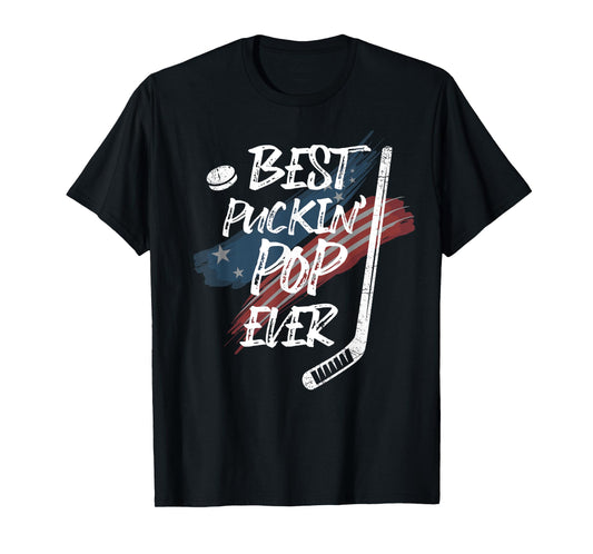 Best Puckin' Pop Ever Shirt American Flag Hockey Dad Gift T-Shirt