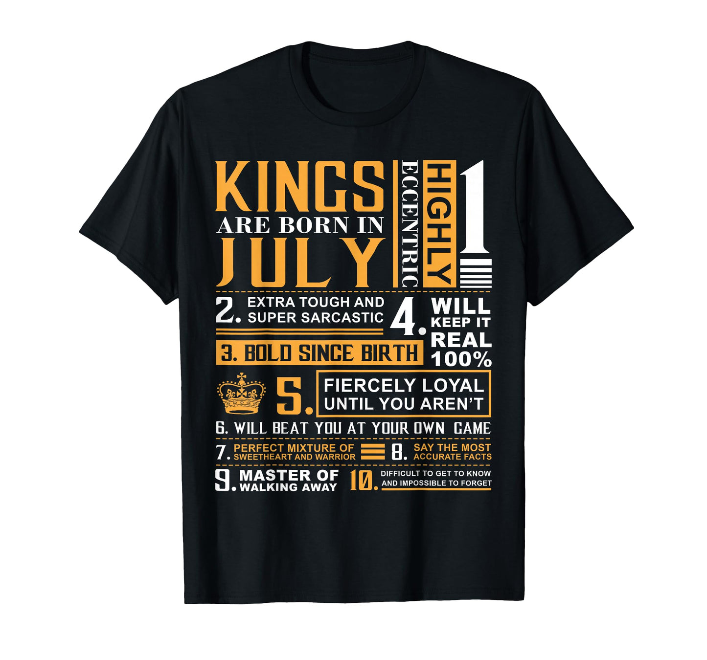 Birthday Gifts - Kings are Born In July T-Shirt T-Shirt