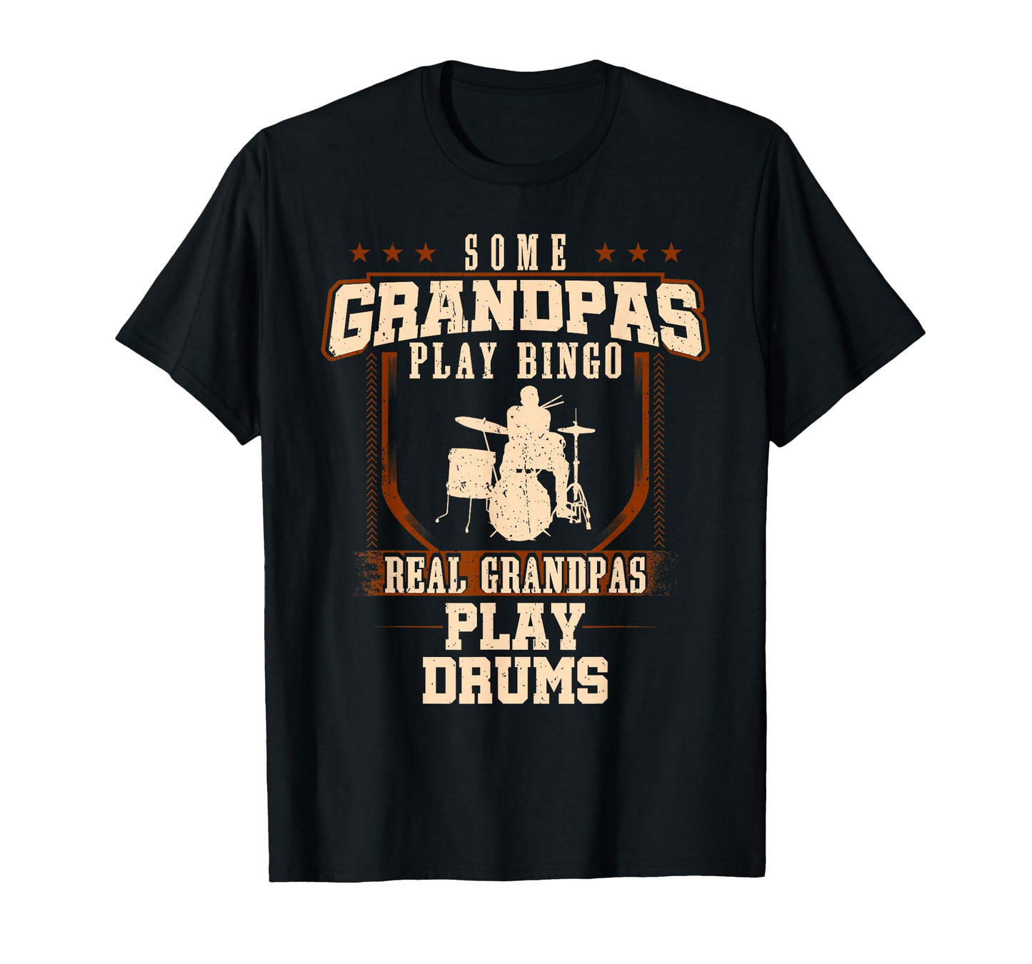 Some Grandpas Play Bingo Real Grandpas Play Drums T-Shirt