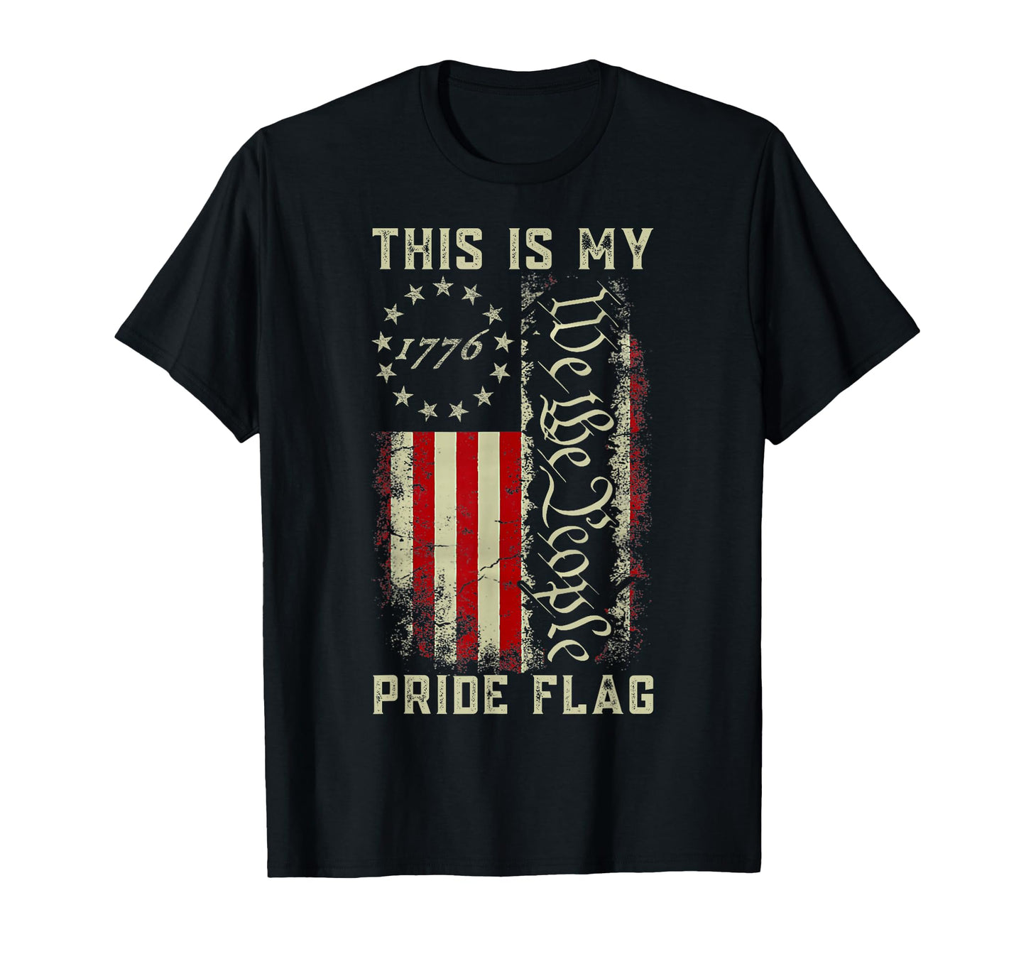 This is My Pride Flag 1776 We The People American Flag USA T-Shirt