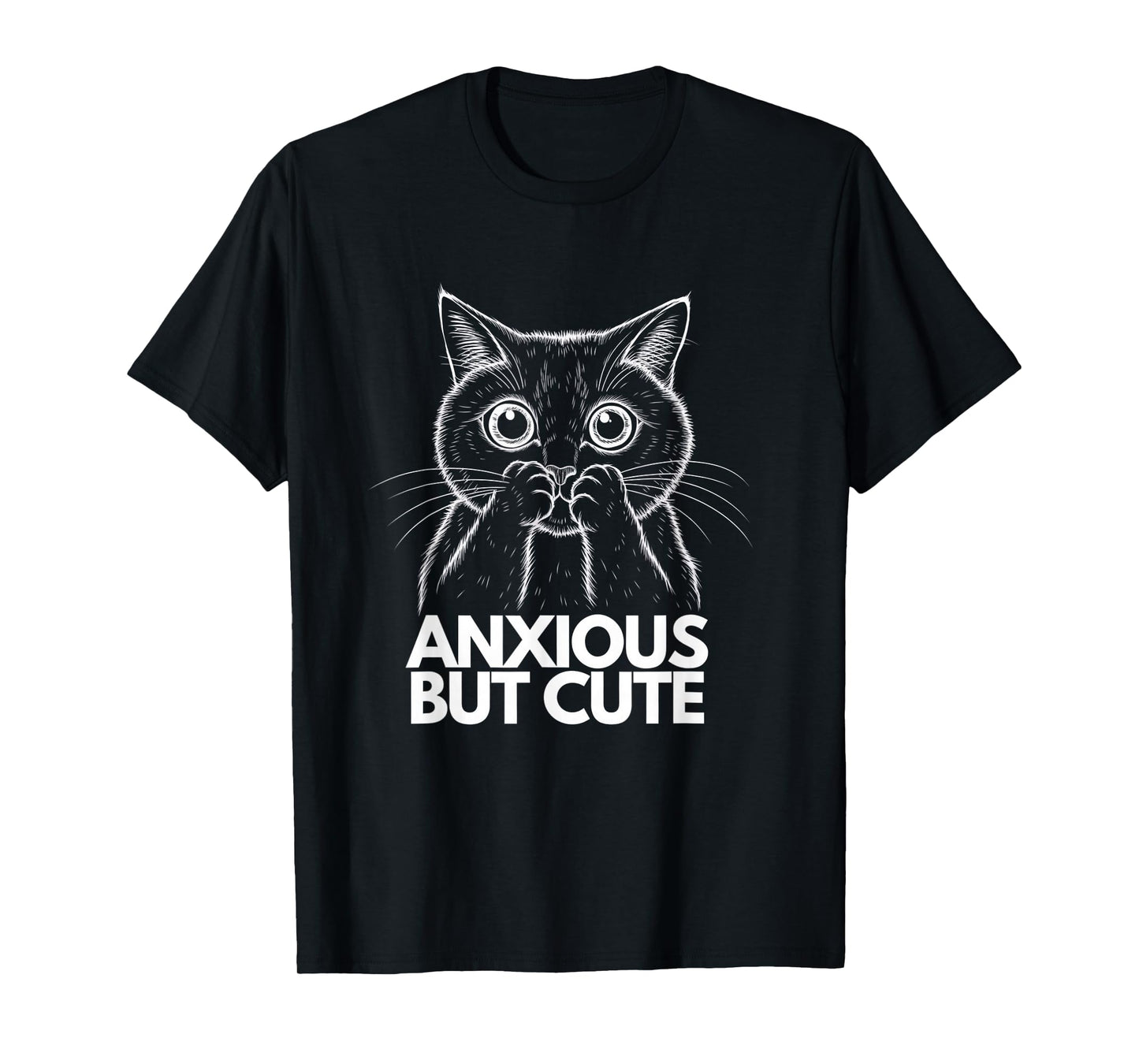 Anxious But Cute Funny Anxiety Meme Cat Lover Introvert T-Shirt