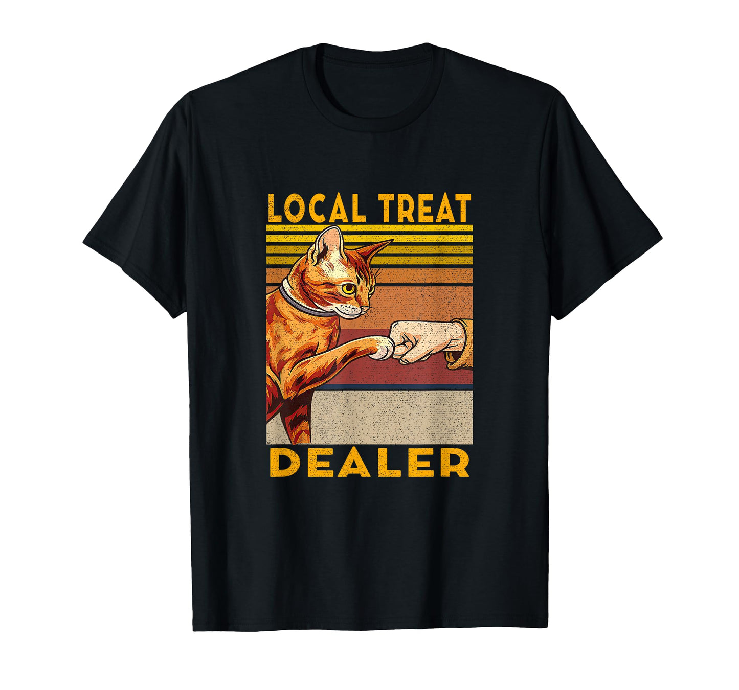 local treat dealer Cute and Funny Cat Kitty Lover Men Women T-Shirt