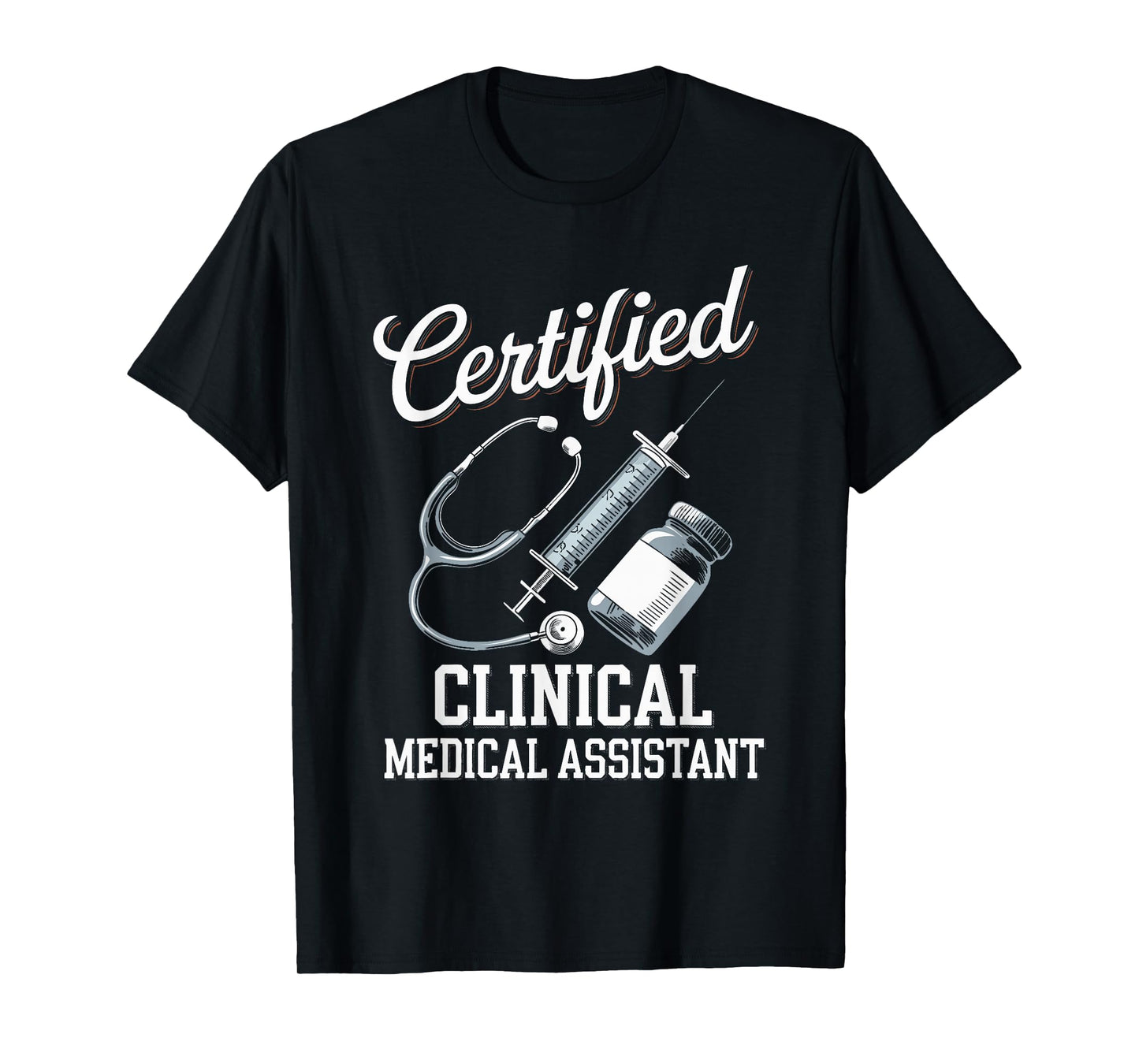 Certified Clinical Medical Assistant For Nurses Job T-Shirt