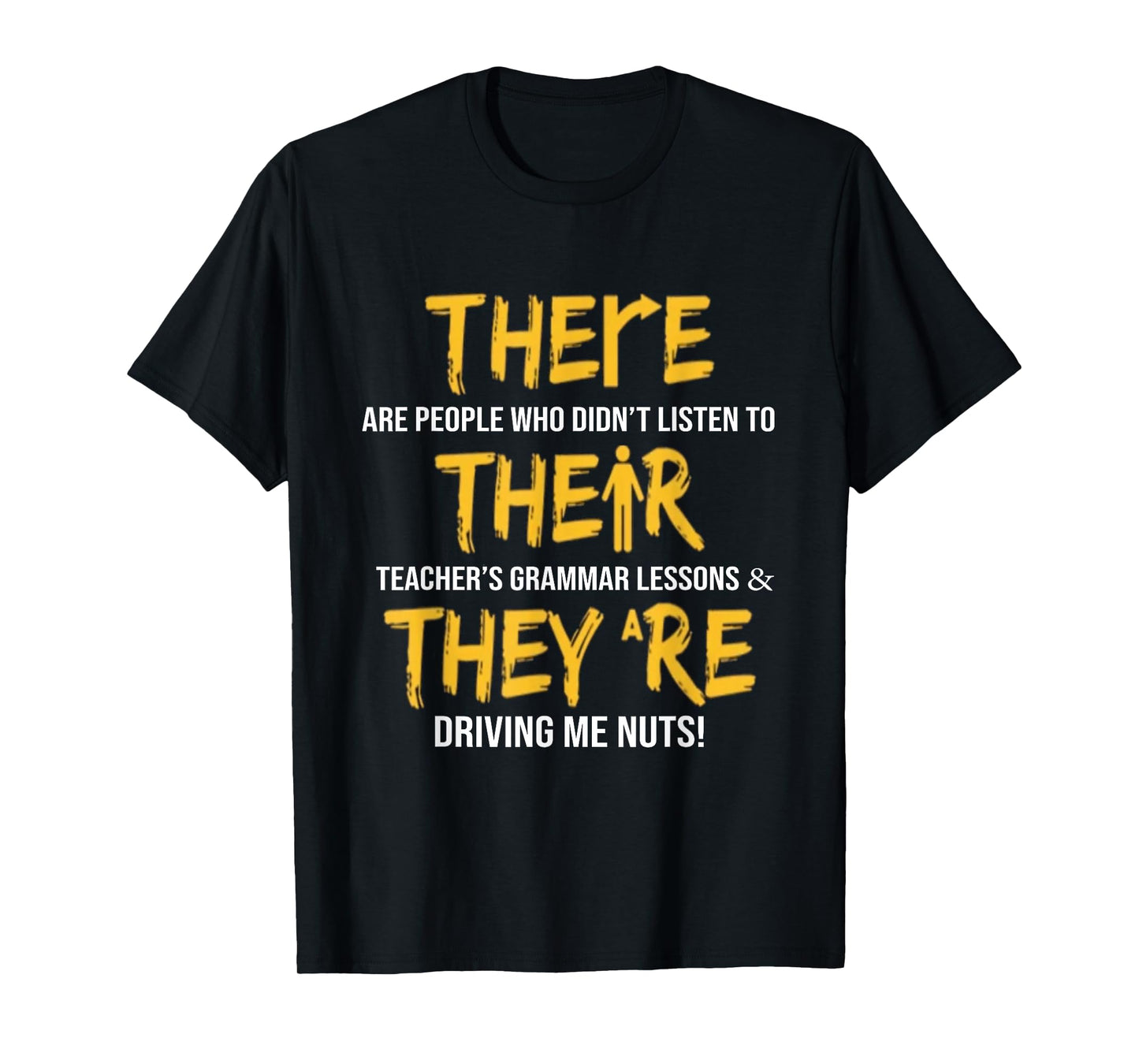 Funny English Grammar Teacher Sarcastic There Their They're T-Shirt Small