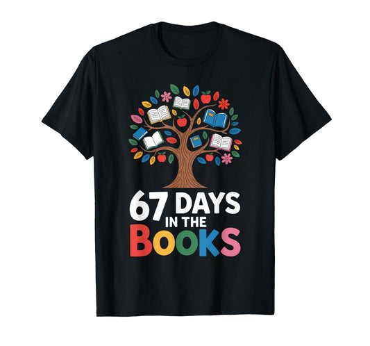 67 Days in The Books Reading Teacher 67th Day of School T-Shirt