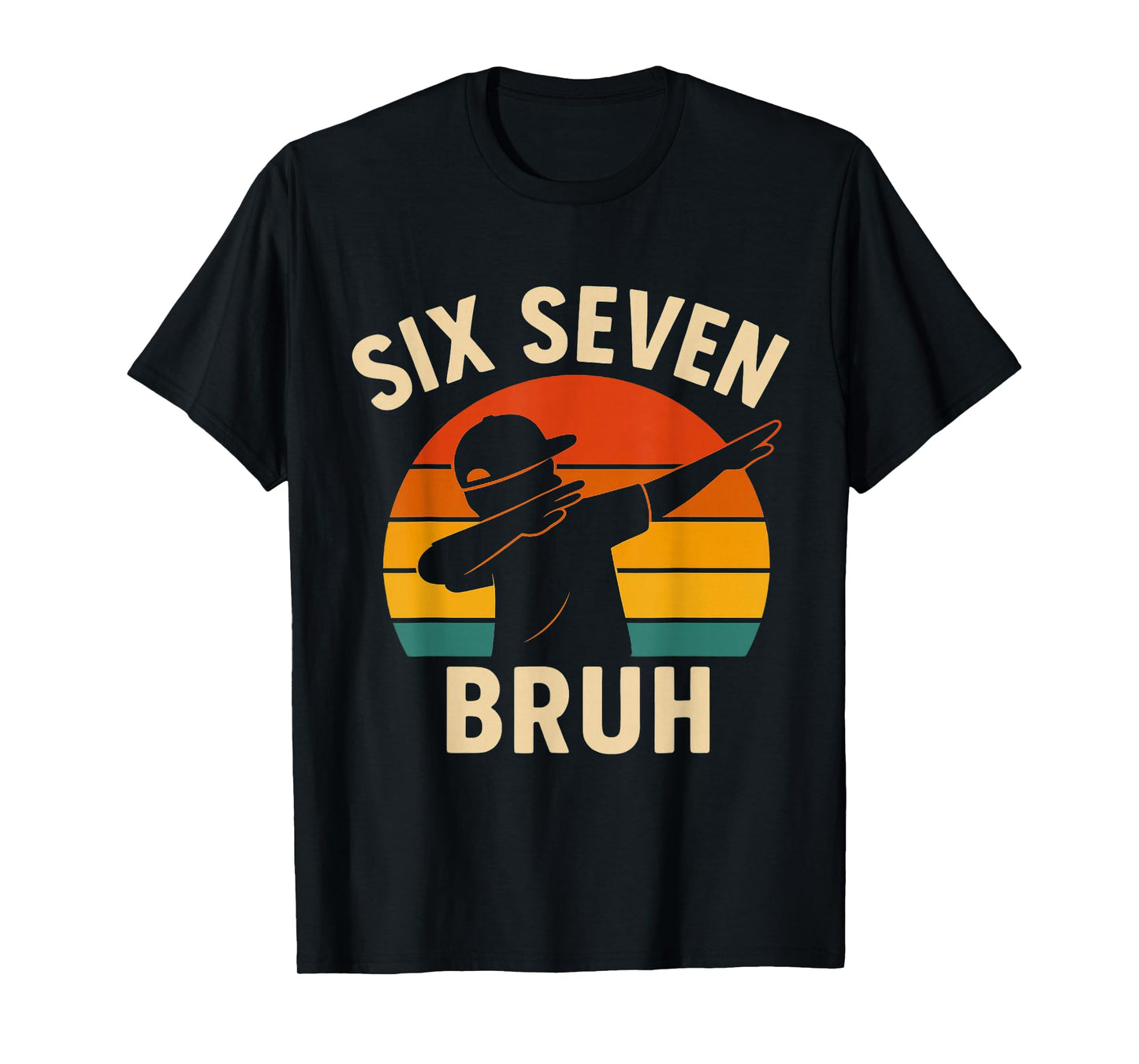 Trending 67 Meme 6 7 Numbers Dabbing Six Seven Bruh T-Shirt