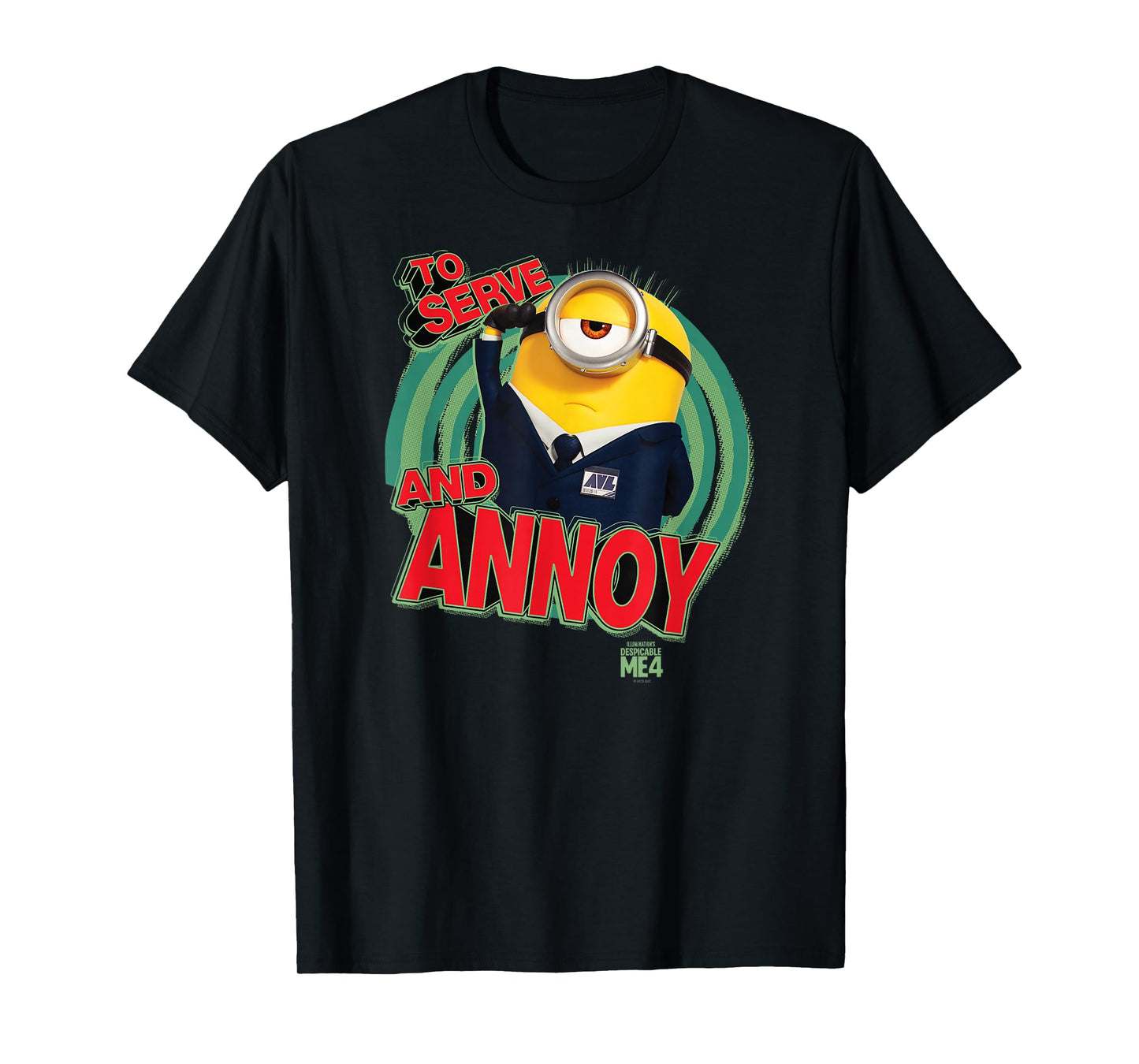 Minions Despicable Me 4 AVL To Serve and Annoy T-Shirt