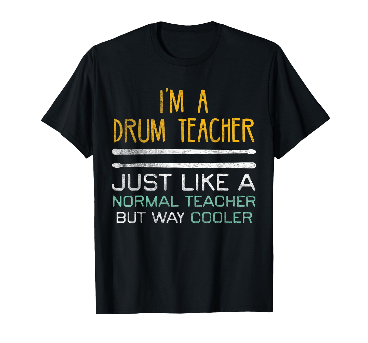 Funny Drum Teacher Shirt Drummer T-Shirts Music Precussion Men Women T-Shirt