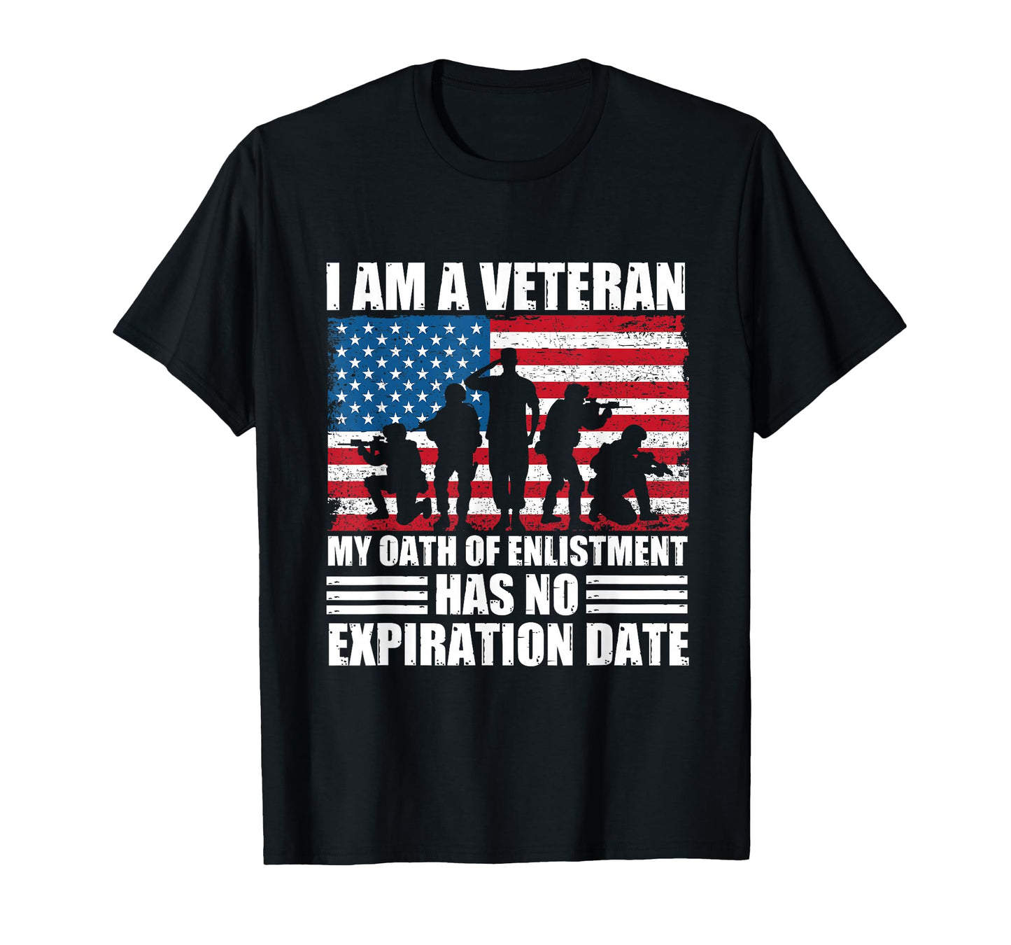 I am a Veteran My Oath of Enlistment Has No Expiration Date T-Shirt