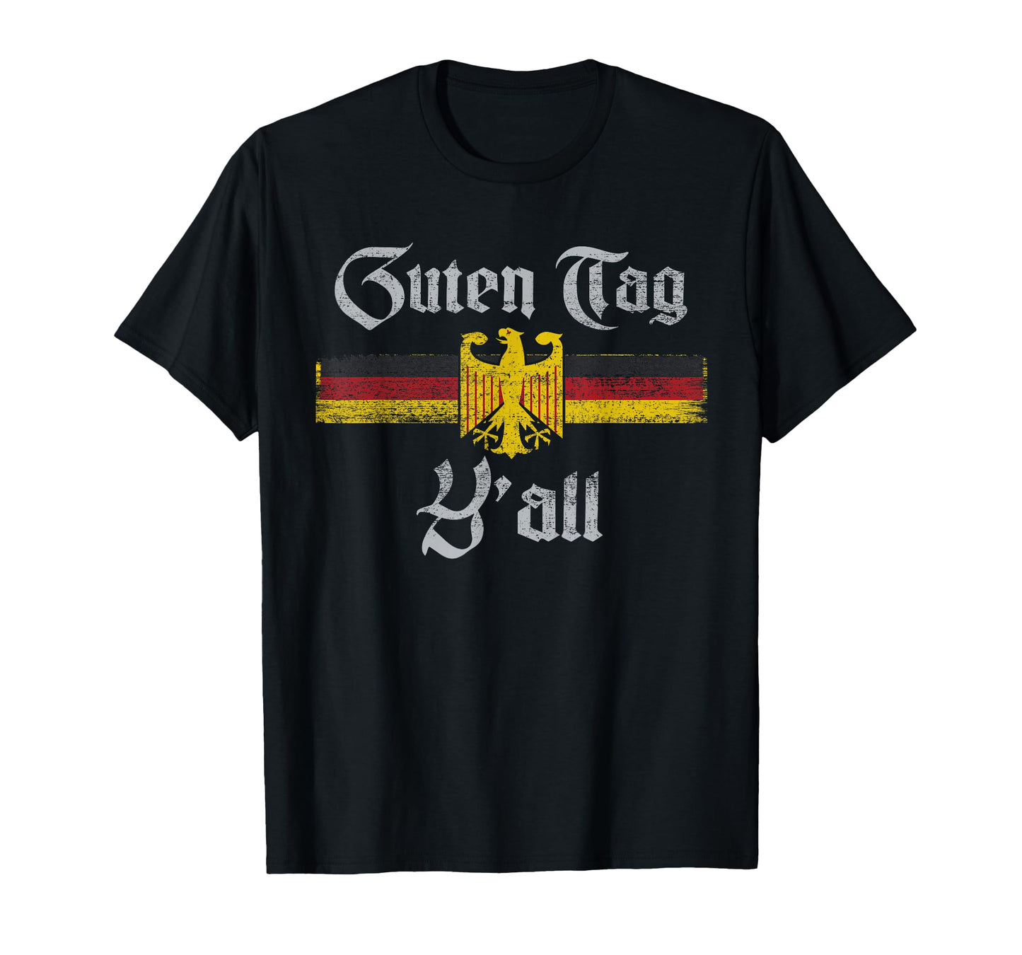 Guten Tag Y'all Oktoberfest German Flag Eagle Prost T-Shirt