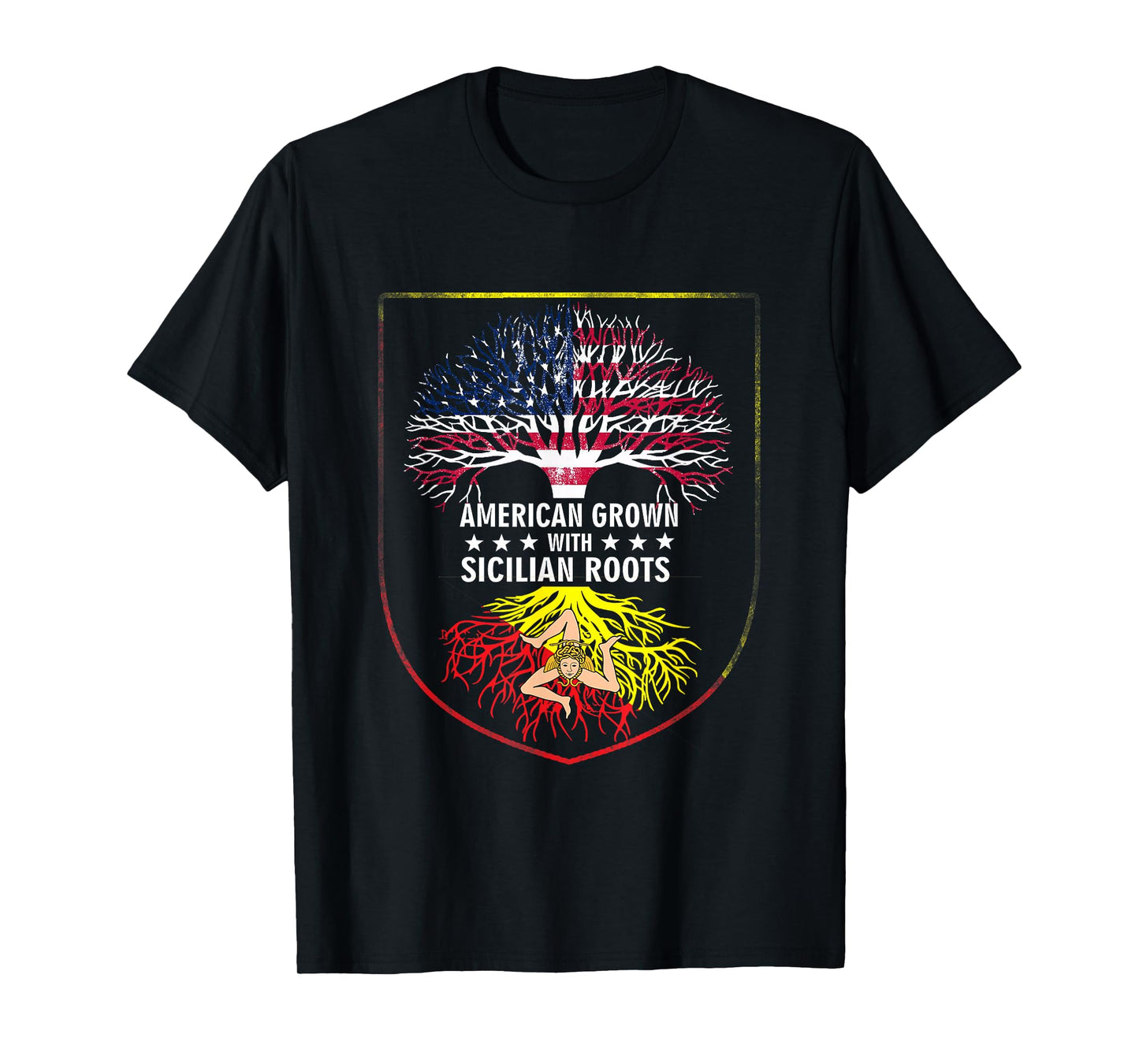 American Grown with Sicilian Roots - Sicily T-Shirt