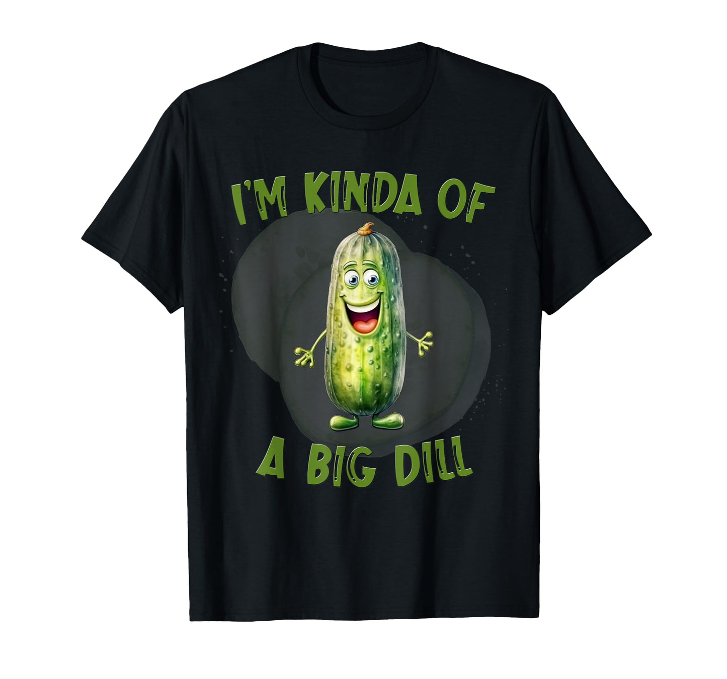 I'm Kind of a Big Dill Pickle Lover Funny Vegan Joke Canning T-Shirt