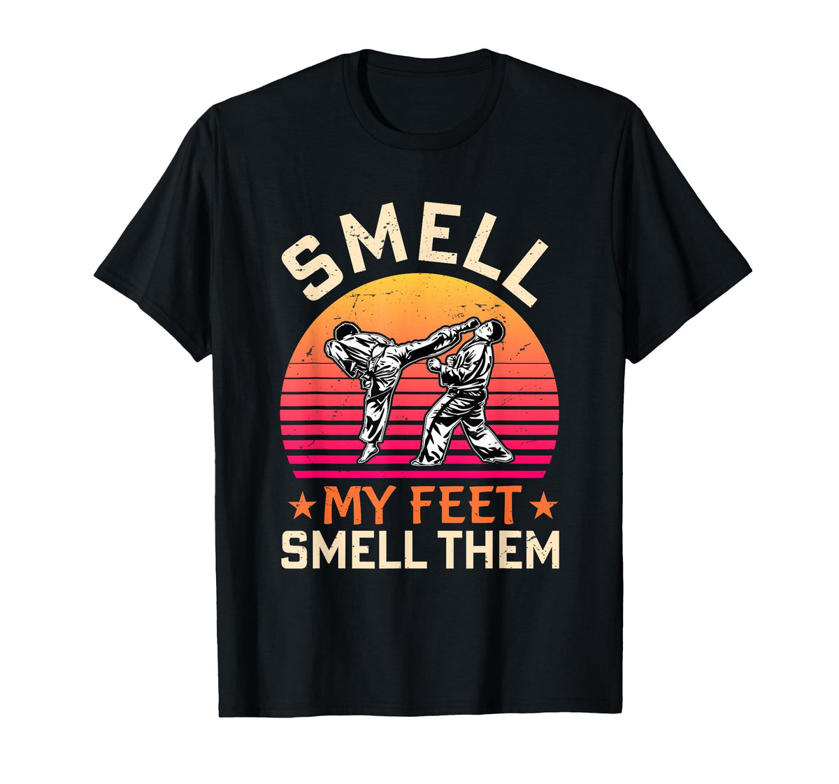 Smell My Feet Smell Them Funny Karate Gi Martial Art Kung Fu T-Shirt